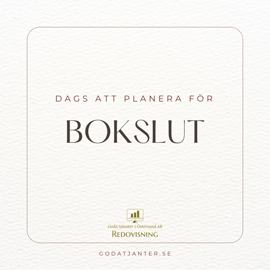 DAGS ATT PLANERA FÖR BOKSLUT